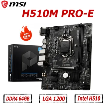 MSI H510M PRO-E Motherboard LGA 1200 DDR4 64GB PCI-E 4.0 Intel H510 placa-mãe Suporte para o Windows 10 de 64 bits 4SATAlll MEW USB3.2